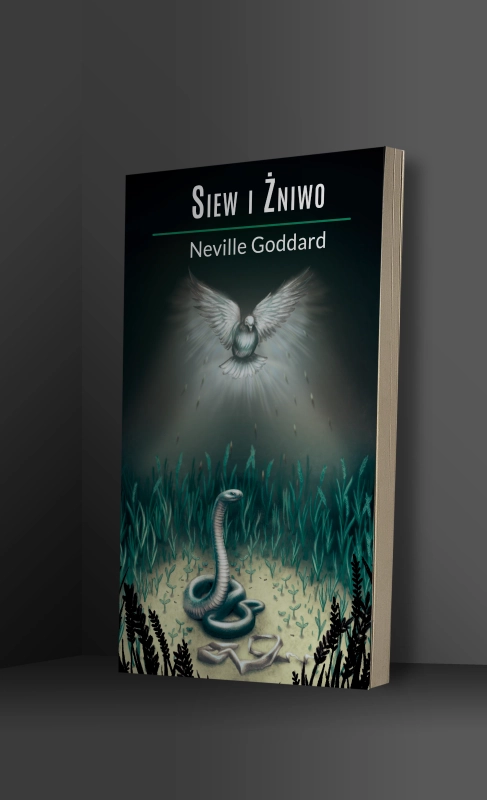 Siew i Żniwo – Neville Goddard