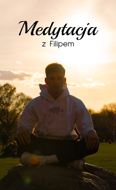 Medytacja z Filipem