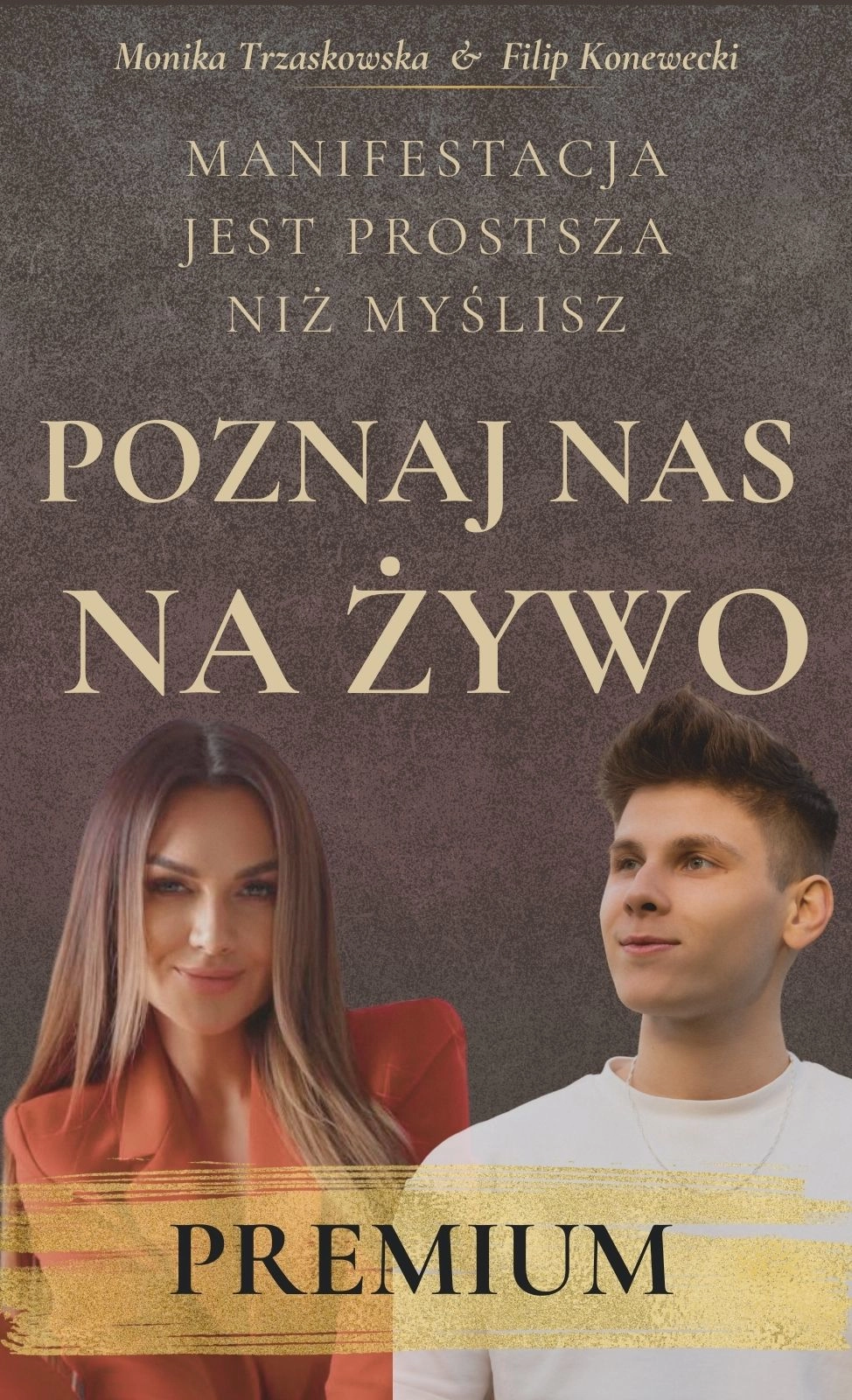 Poznaj nas na ŻYWO! – Manifestacja jest prostsza niż myślisz – pakiet Premium